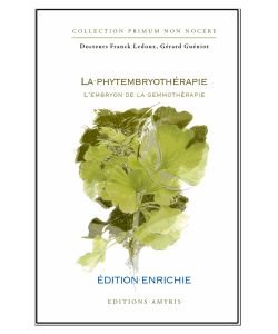 La phytembryothérapie, l'embryon de la gemmothérapie - Dr. Ledoux Franck, pièce